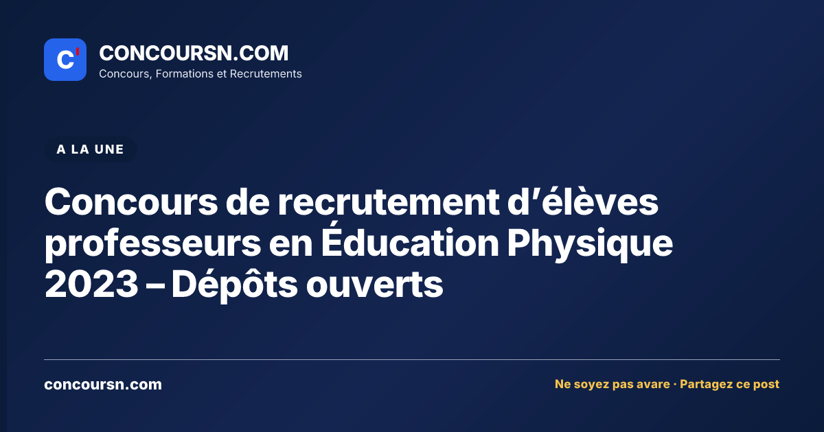Illustration de l’article : Concours de recrutement d’élèves professeurs en Éducation Physique 2023 – Dépôts ouverts