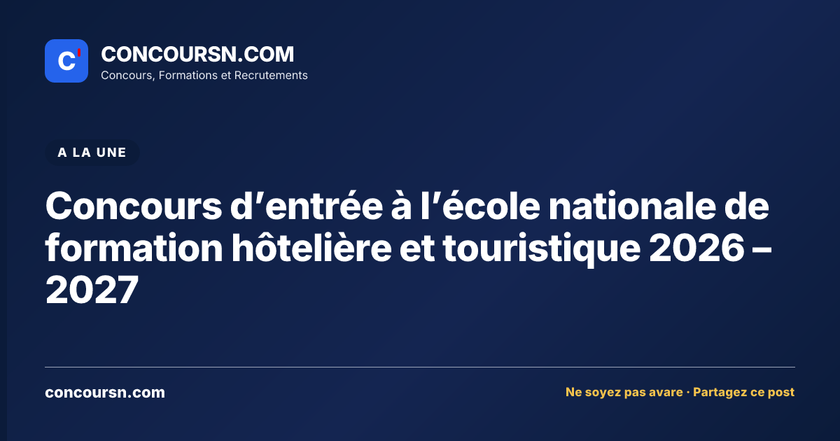 Concours d’entrée à l’école nationale de formation hôtelière et touristique 2026 – 2027