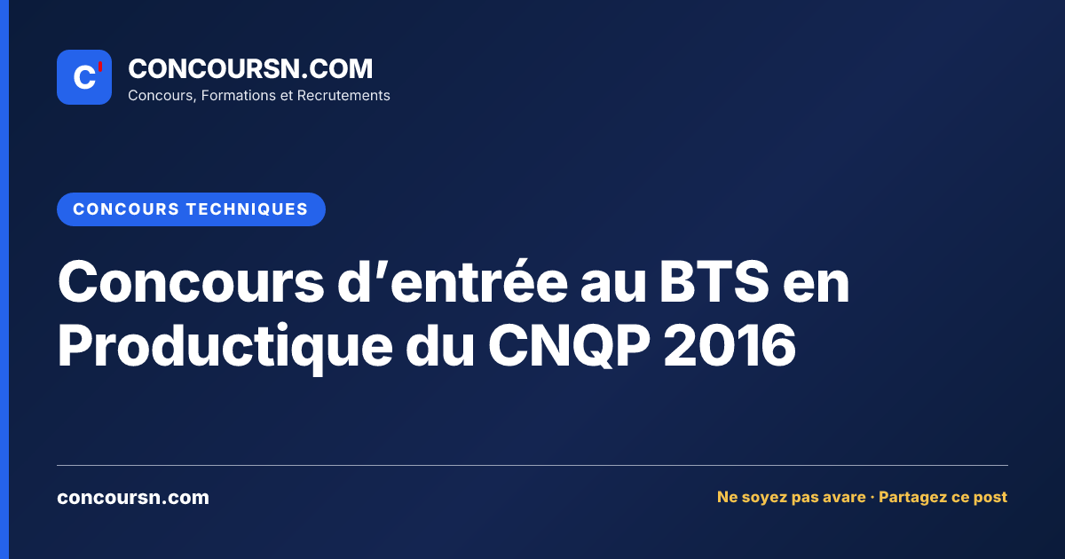 Illustration de l’article : Concours d’entrée au BTS en Productique du CNQP 2016