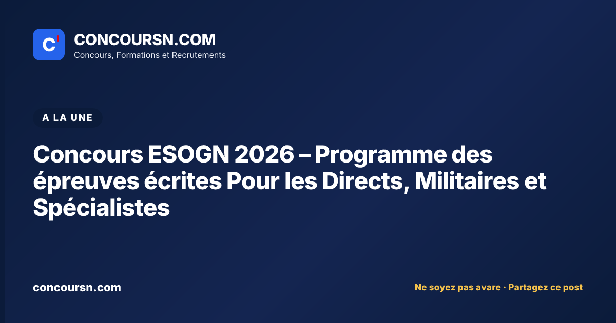 Concours ESOGN 2026 – Programme des épreuves écrites Pour les Directs, Militaires et Spécialistes