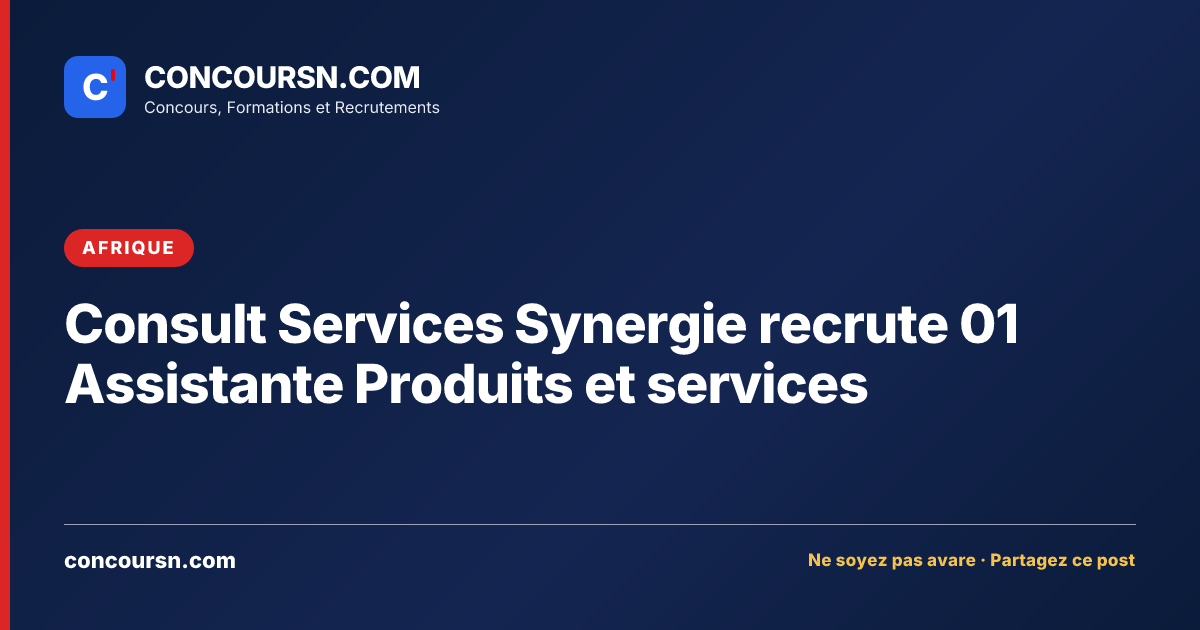 Illustration de l’article : Consult Services Synergie recrute 01 Assistante Produits et services