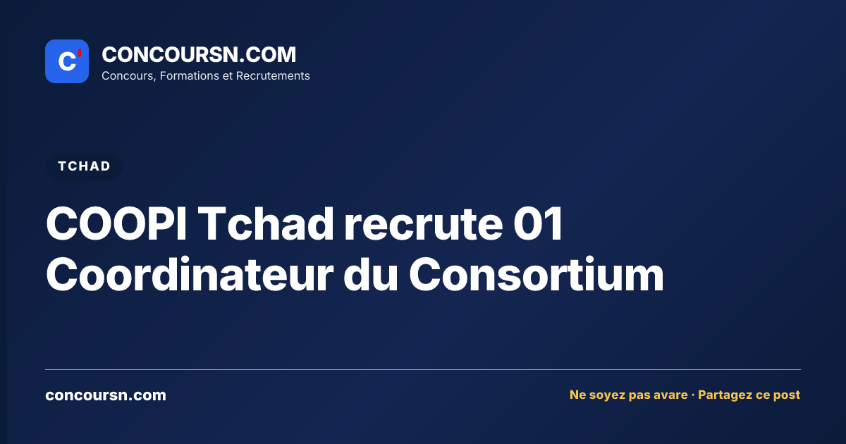 COOPI Tchad recrute 01 Coordinateur du Consortium