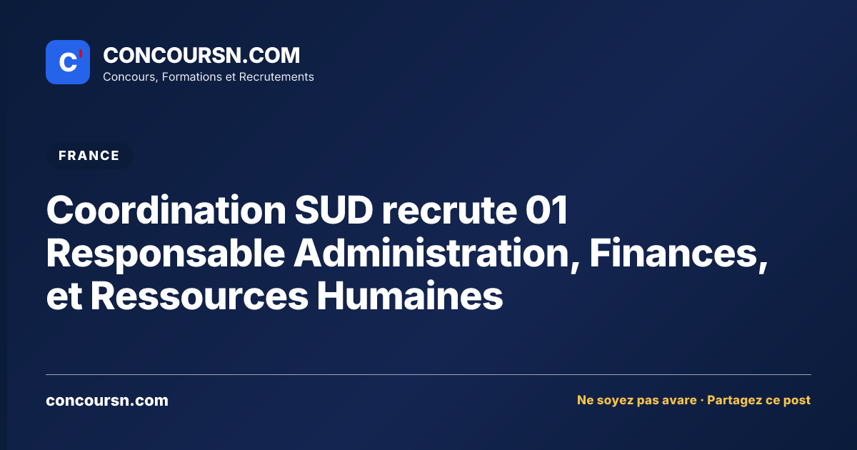 Illustration de l’article : Coordination SUD recrute 01 Responsable Administration, Finances, et Ressources Humaines