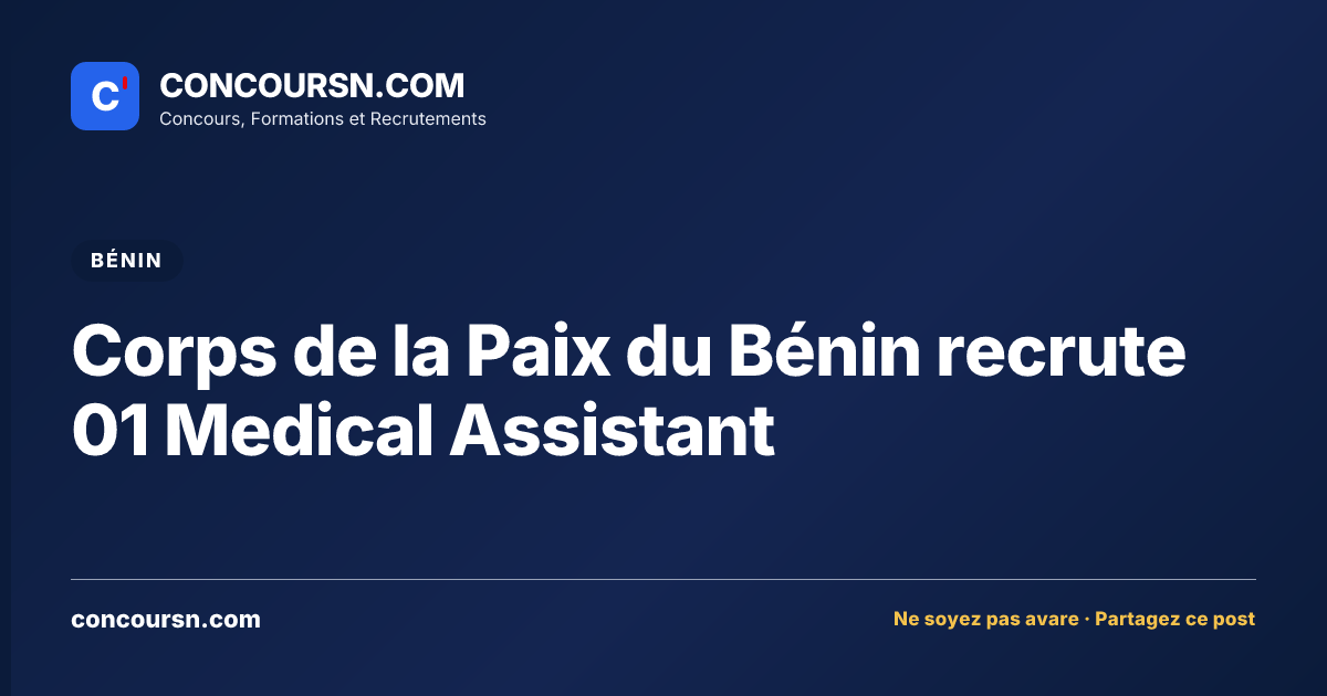 Illustration de l’article : Corps de la Paix du Bénin recrute 01 Medical Assistant