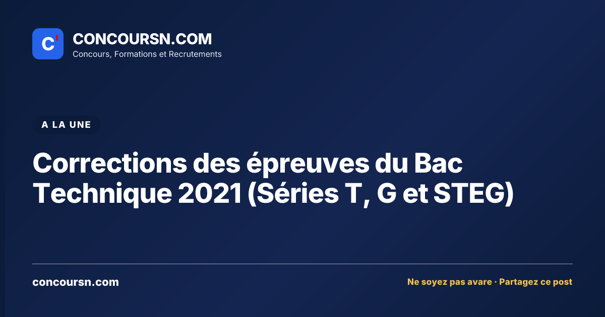 Illustration de l’article : Corrections des épreuves du Bac Technique 2021 (Séries T, G et STEG)