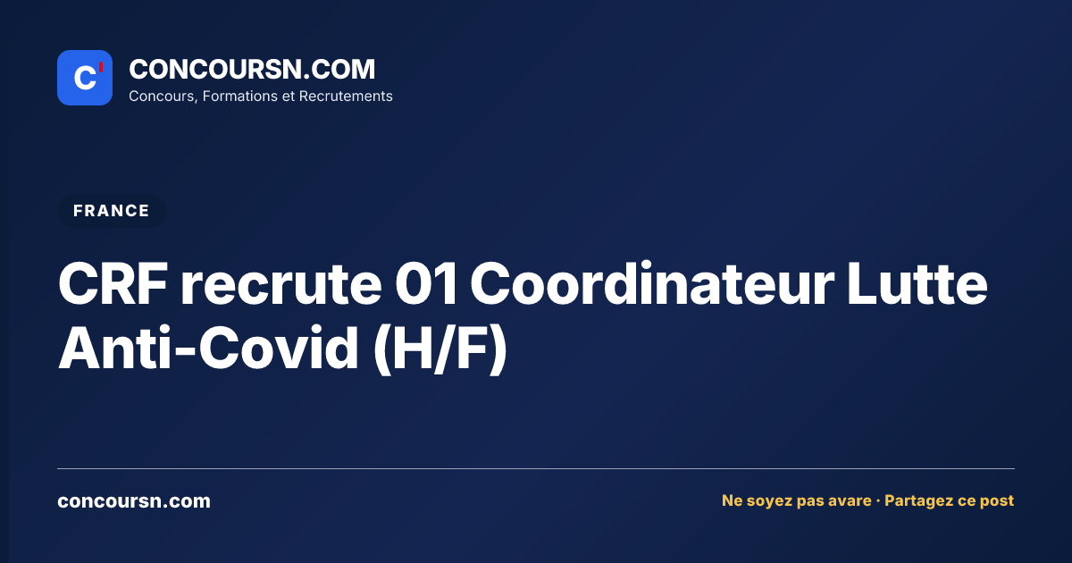 Illustration de l’article : CRF recrute 01 Coordinateur Lutte Anti-Covid (H/F)