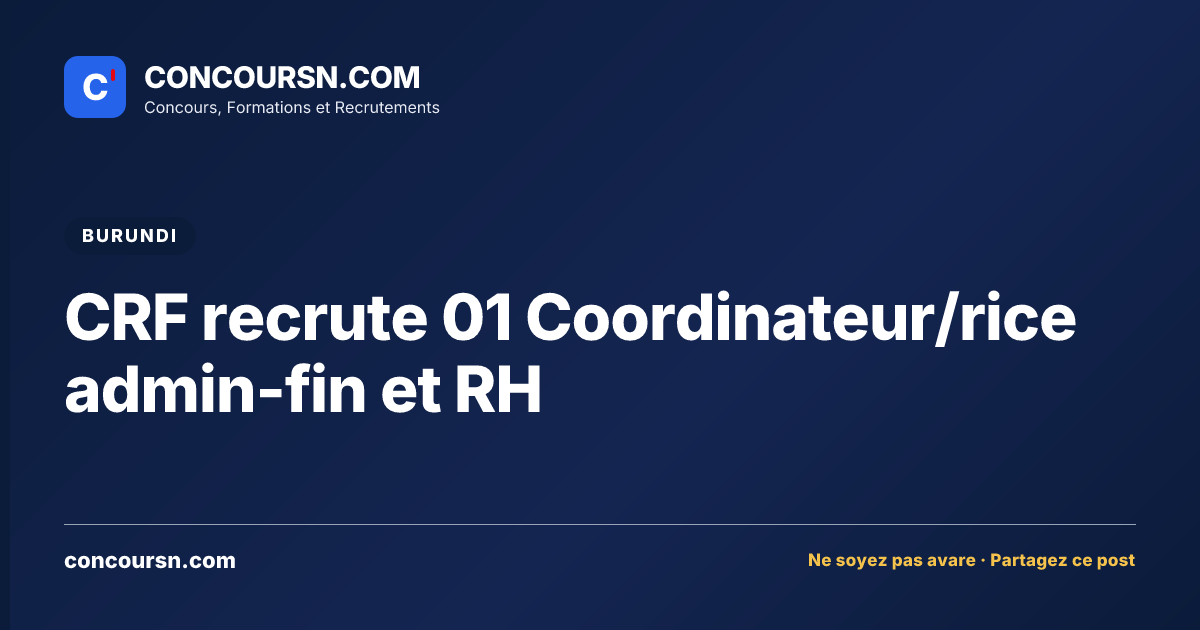 Illustration de l’article : CRF recrute 01 Coordinateur/rice admin-fin et RH