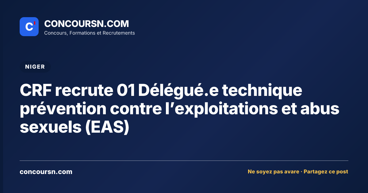Illustration de l’article : CRF recrute 01 Délégué.e technique prévention contre l’exploitations et abus sexuels (EAS)