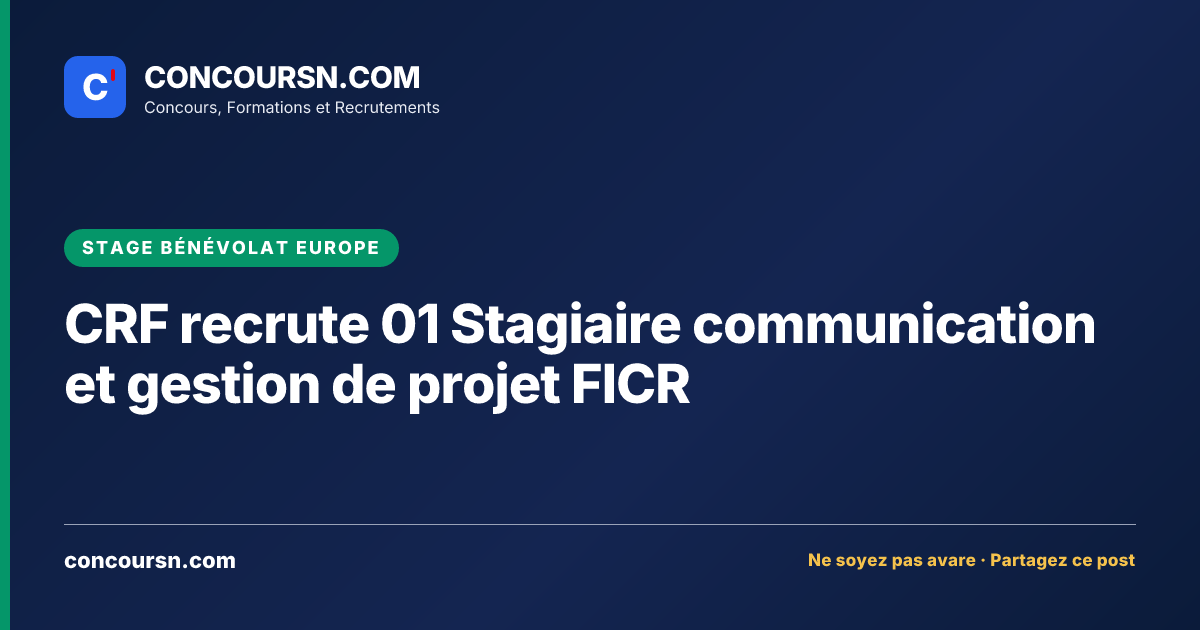 Illustration de l’article : CRF recrute 01 Stagiaire communication et gestion de projet FICR