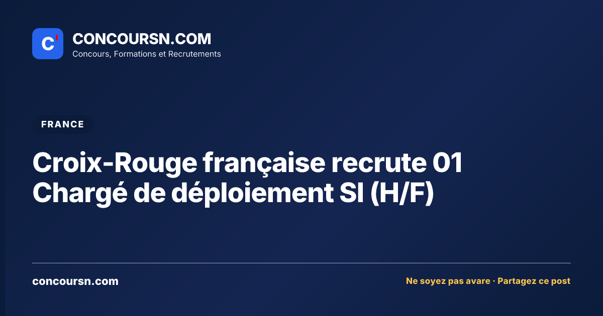 Illustration de l’article : Croix-Rouge française recrute 01 Chargé de déploiement SI (H/F)