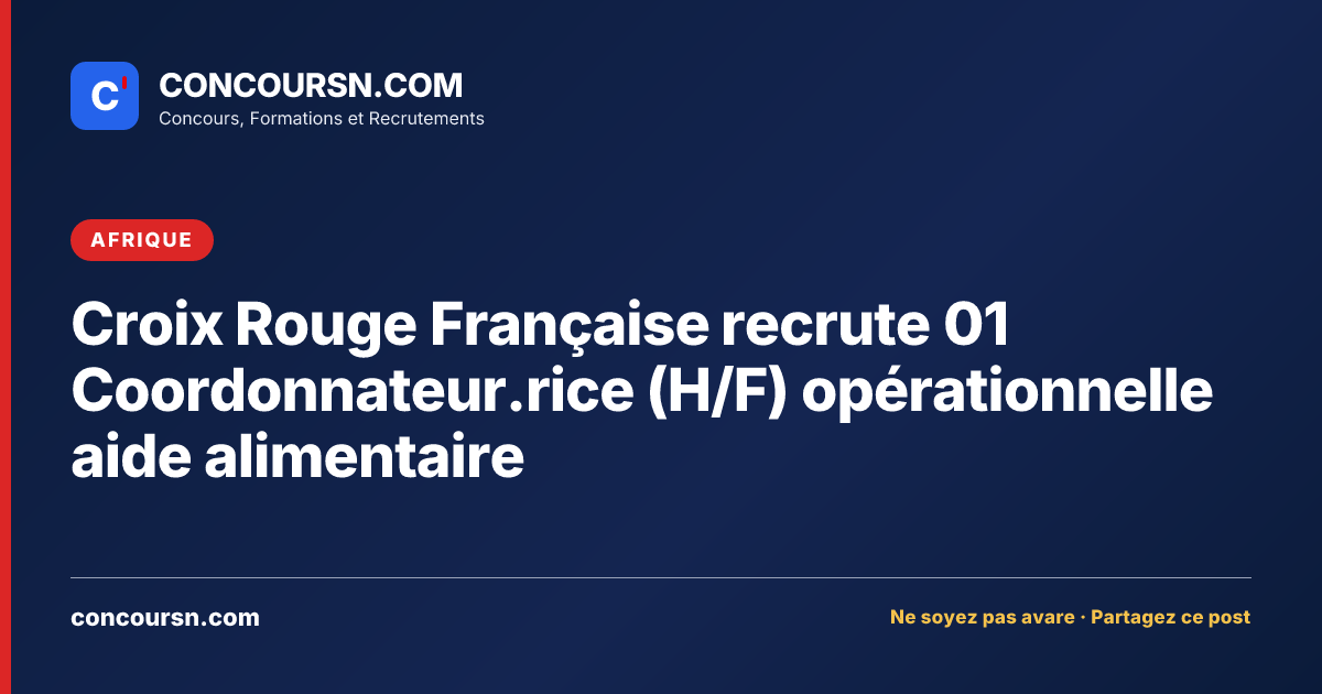 Illustration de l’article : Croix Rouge Française recrute 01 Coordonnateur.rice (H/F) opérationnelle aide alimentaire