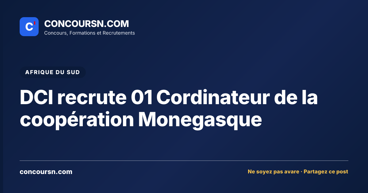 DCI recrute 01 Cordinateur de la coopération Monegasque