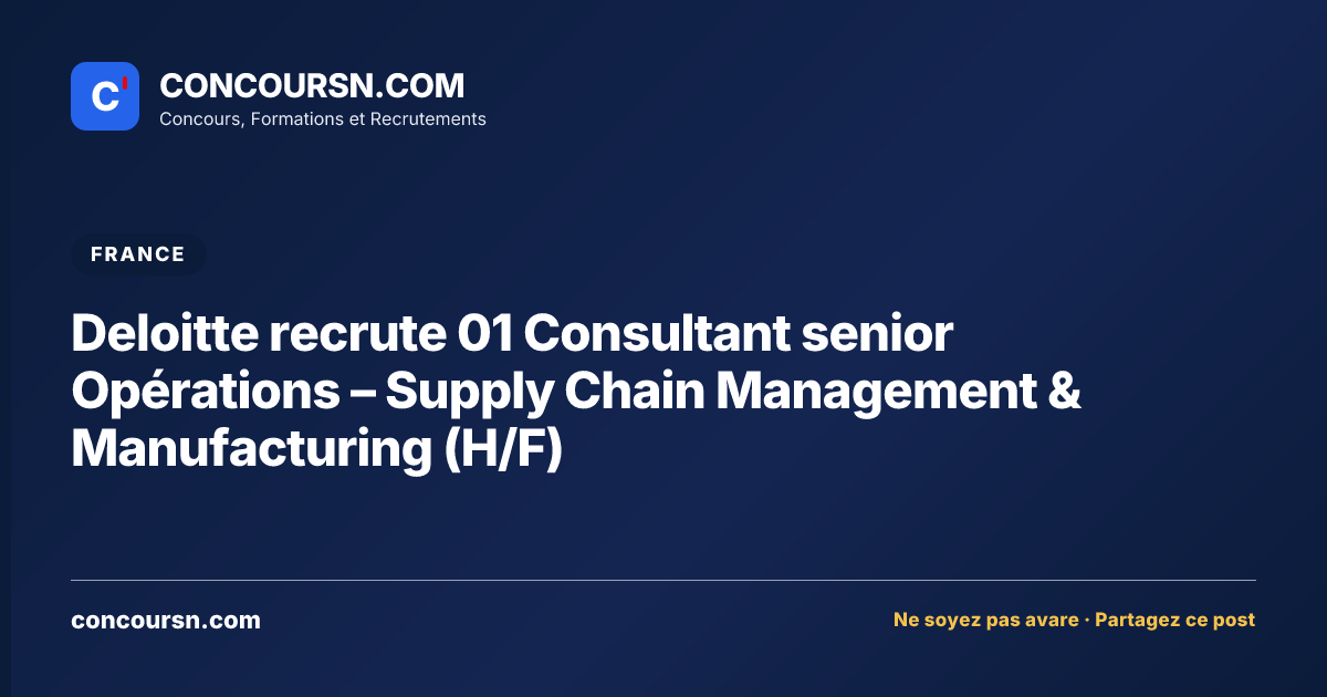 Illustration de l’article : Deloitte recrute 01 Consultant senior Opérations – Supply Chain Management & Manufacturing (H/F)