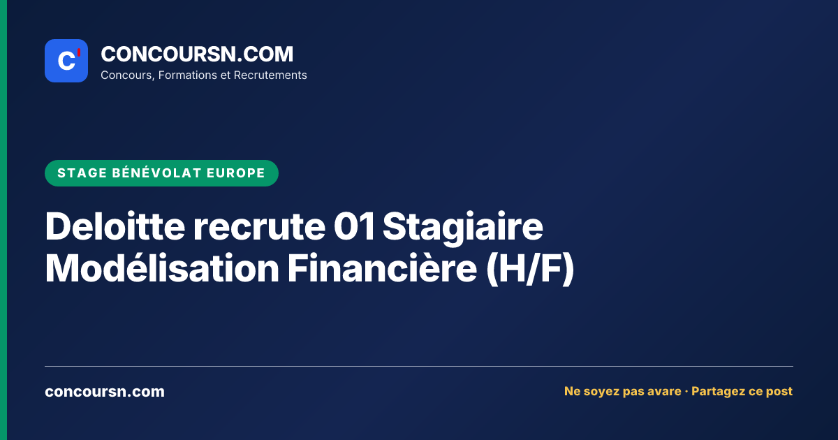 Illustration de l’article : Deloitte recrute 01 Stagiaire Modélisation Financière (H/F)