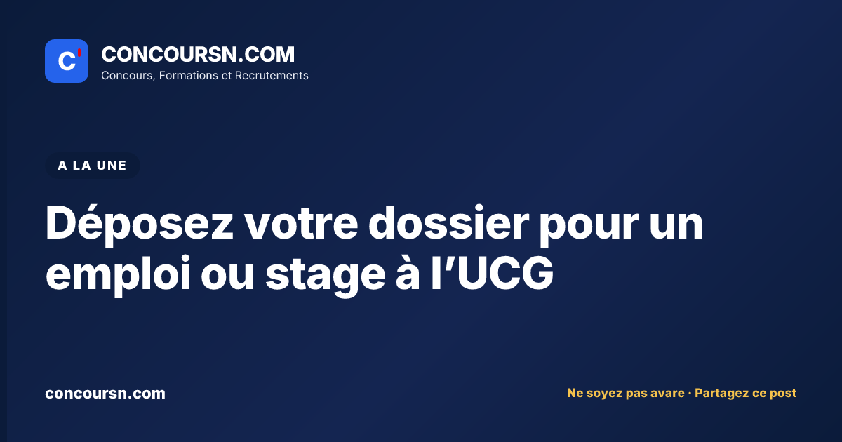 Illustration de l’article : Déposez votre dossier pour un emploi ou stage à l’UCG