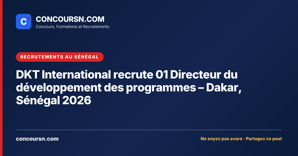 Illustration de l’article : DKT International recrute 01 Directeur du développement des programmes – Dakar, Sénégal 2026