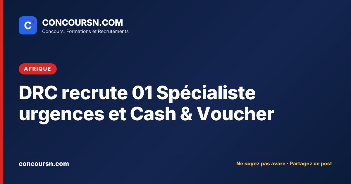 Illustration de l’article : DRC recrute 01 Spécialiste urgences et Cash & Voucher
