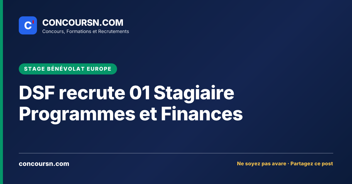 Illustration de l’article : DSF recrute 01 Stagiaire Programmes et Finances