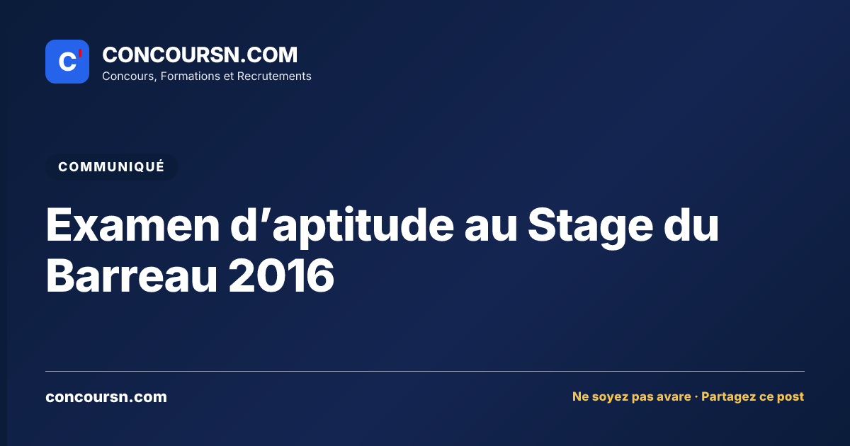 Illustration de l’article : Examen d’aptitude au Stage du Barreau 2016