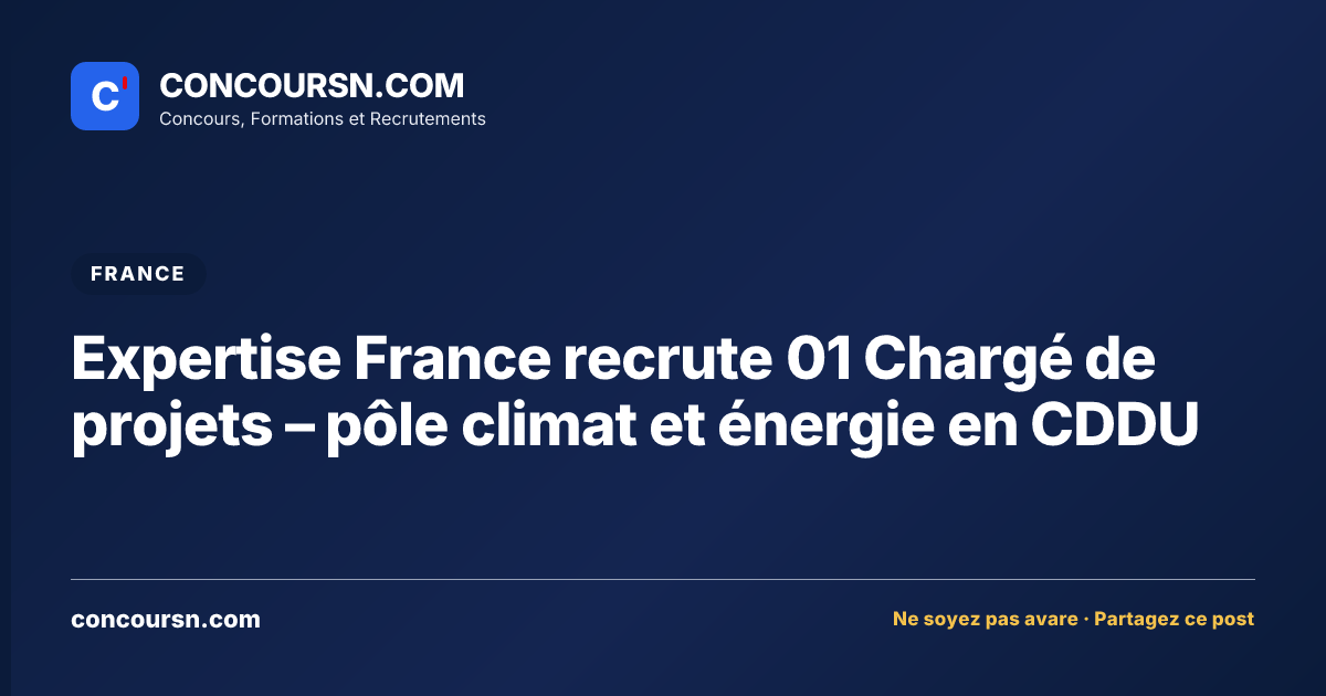 Illustration de l’article : Expertise France recrute 01 Chargé de projets – pôle climat et énergie en CDDU