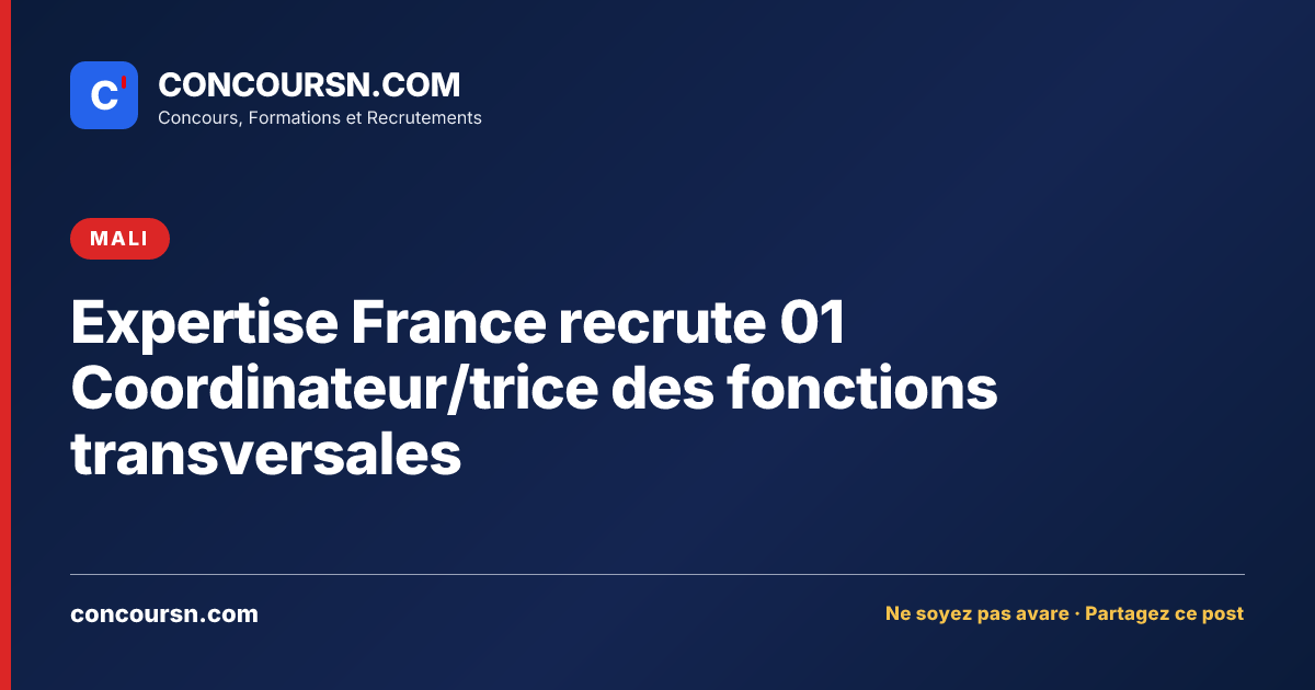 Illustration de l’article : Expertise France recrute 01 Coordinateur/trice des fonctions transversales