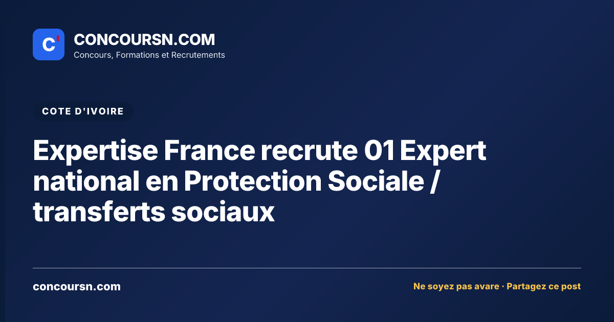 Illustration de l’article : Expertise France recrute 01 Expert national en Protection Sociale / transferts sociaux