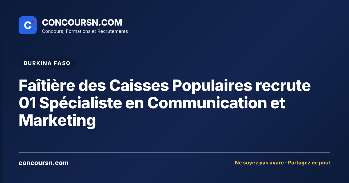 Illustration de l’article : Faîtière des Caisses Populaires recrute 01 Spécialiste en Communication et Marketing