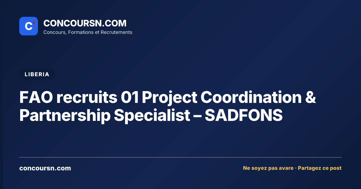 Illustration de l’article : FAO recruits 01 Project Coordination & Partnership Specialist – SADFONS
