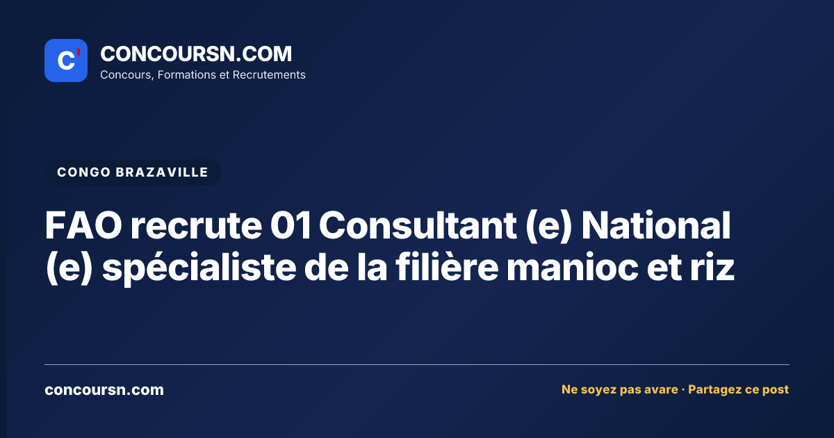 Illustration de l’article : FAO recrute 01 Consultant (e) National (e) spécialiste de la filière manioc et riz