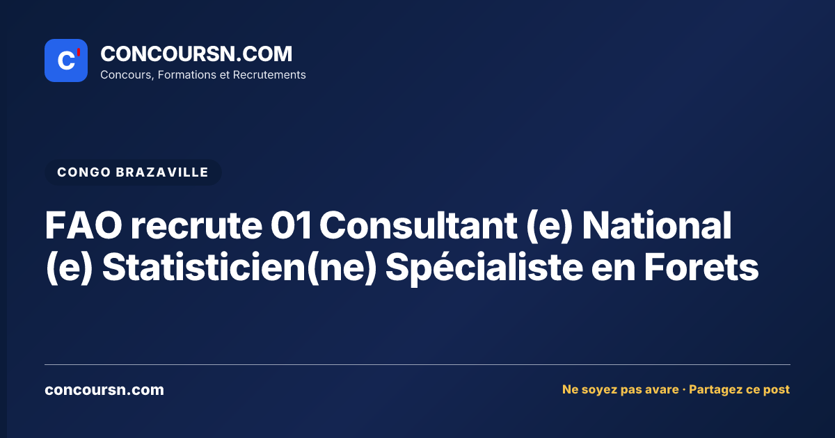 FAO recrute 01 Consultant (e) National (e) Statisticien(ne) Spécialiste en Forets