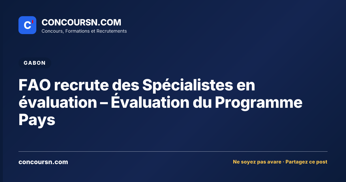 FAO recrute des Spécialistes en évaluation – Évaluation du Programme Pays