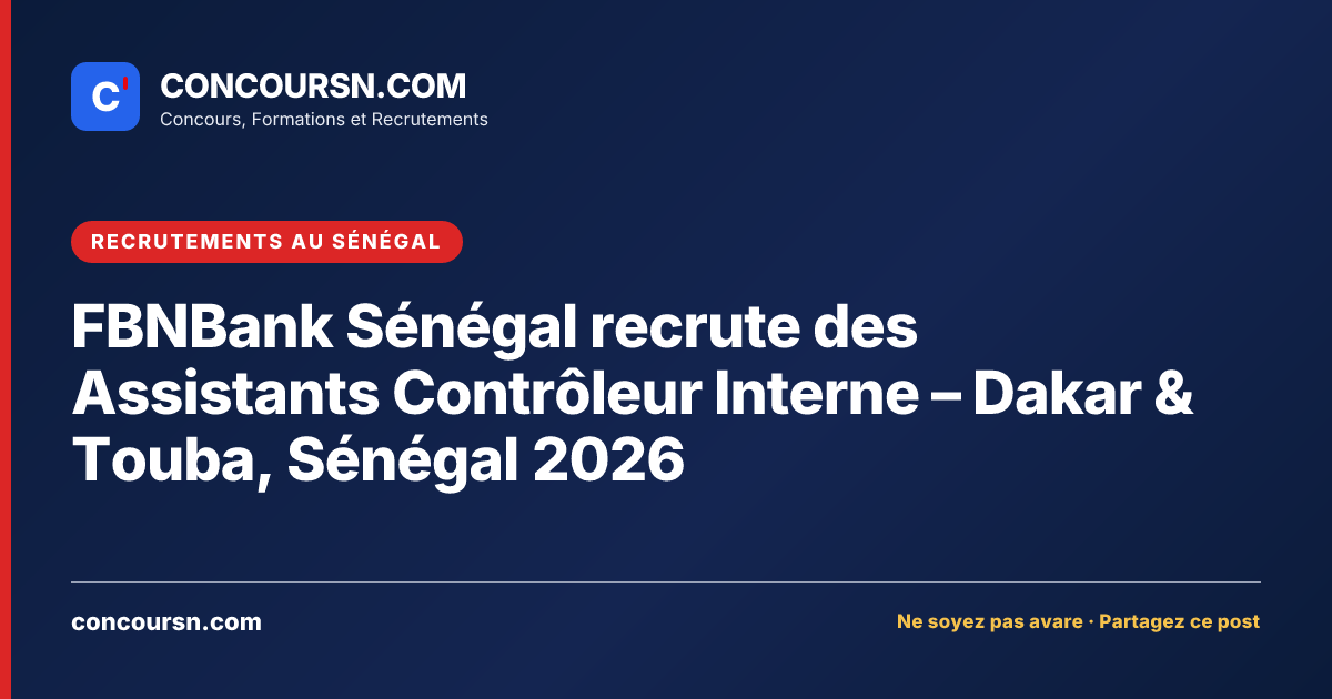 Illustration de l’article : FBNBank Sénégal recrute des Assistants Contrôleur Interne – Dakar & Touba, Sénégal 2026