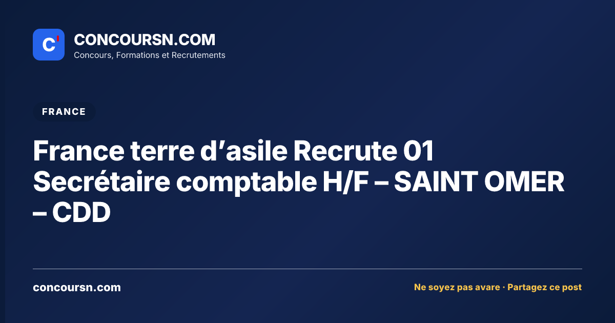 Illustration de l’article : France terre d’asile Recrute 01 Secrétaire comptable H/F – SAINT OMER – CDD