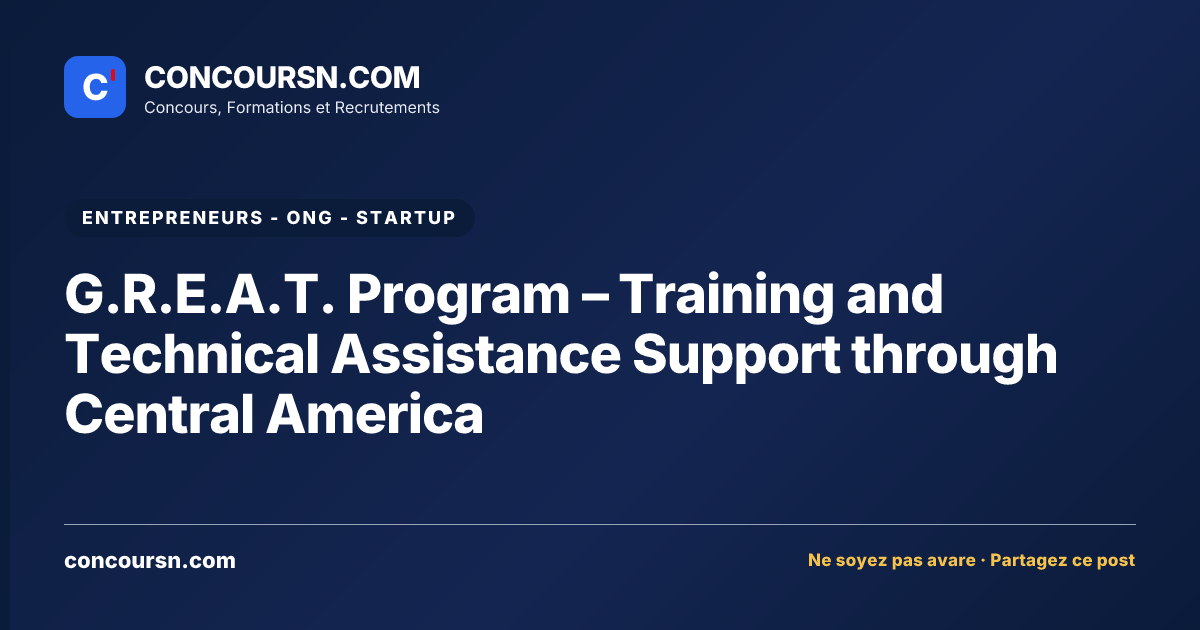 Illustration de l’article : G.R.E.A.T. Program – Training and Technical Assistance Support through Central America