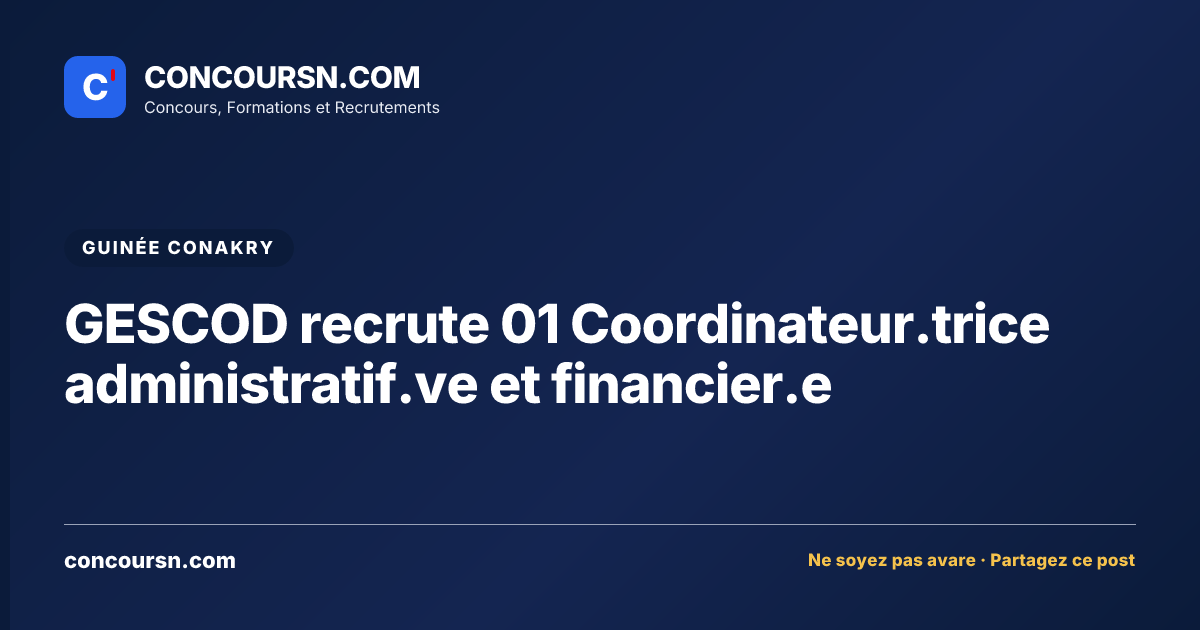 Illustration de l’article : GESCOD recrute 01 Coordinateur.trice administratif.ve et financier.e