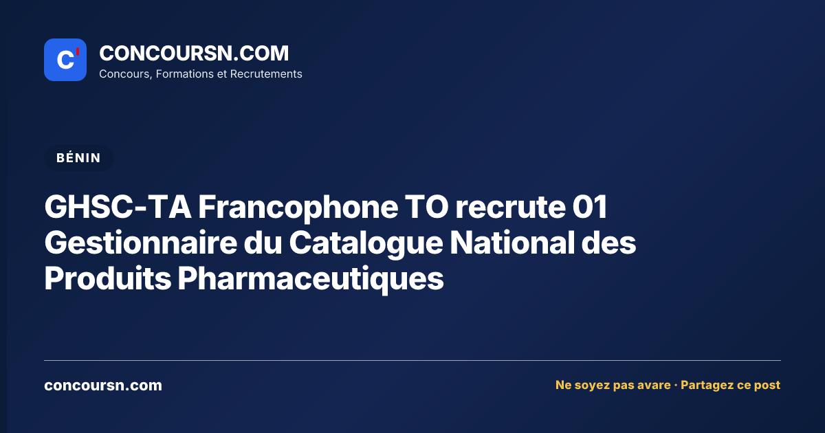 Illustration de l’article : GHSC-TA Francophone TO recrute 01 Gestionnaire du Catalogue National des Produits Pharmaceutiques