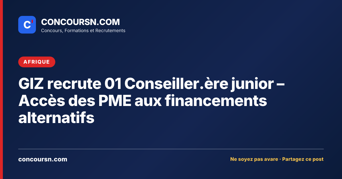 GIZ recrute 01 Conseiller.ère junior – Accès des PME aux financements alternatifs