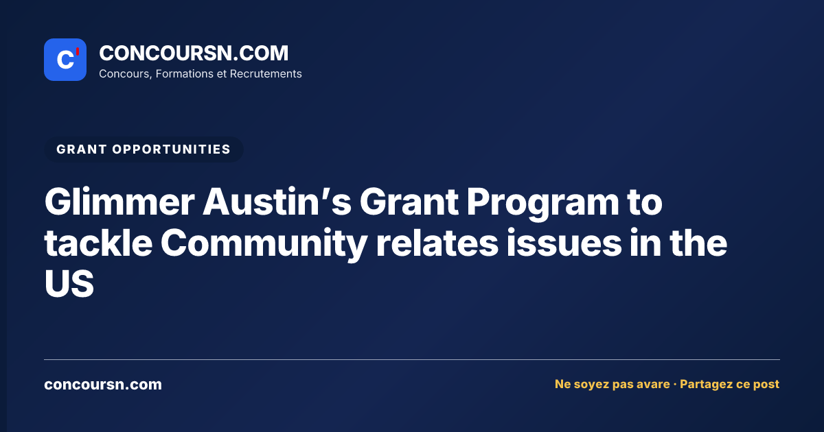Illustration de l’article : Glimmer Austin’s Grant Program to tackle Community relates issues in the US