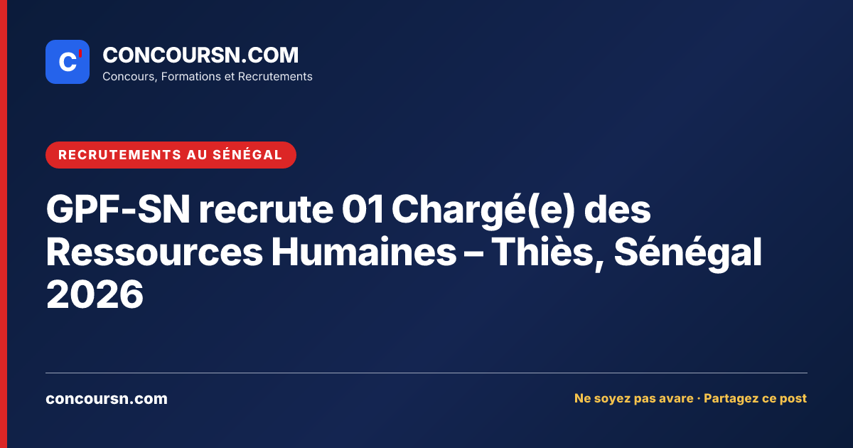 Illustration de l’article : GPF-SN recrute 01 Chargé(e) des Ressources Humaines – Thiès, Sénégal 2026