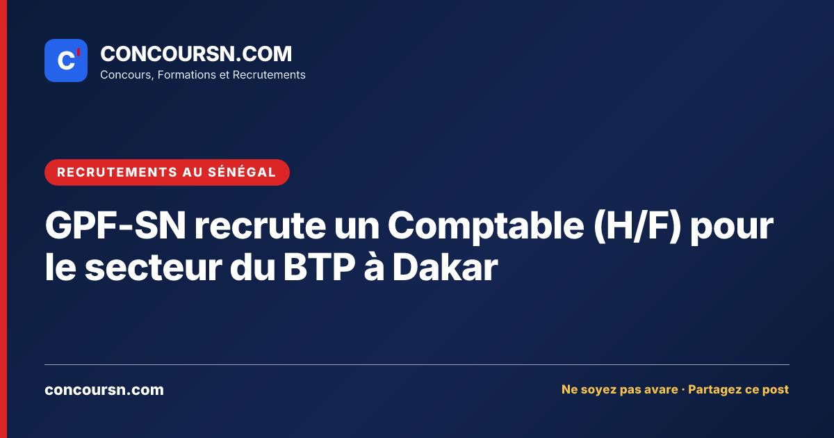 Illustration de l’article : GPF-SN recrute un Comptable (H/F) pour le secteur du BTP à Dakar