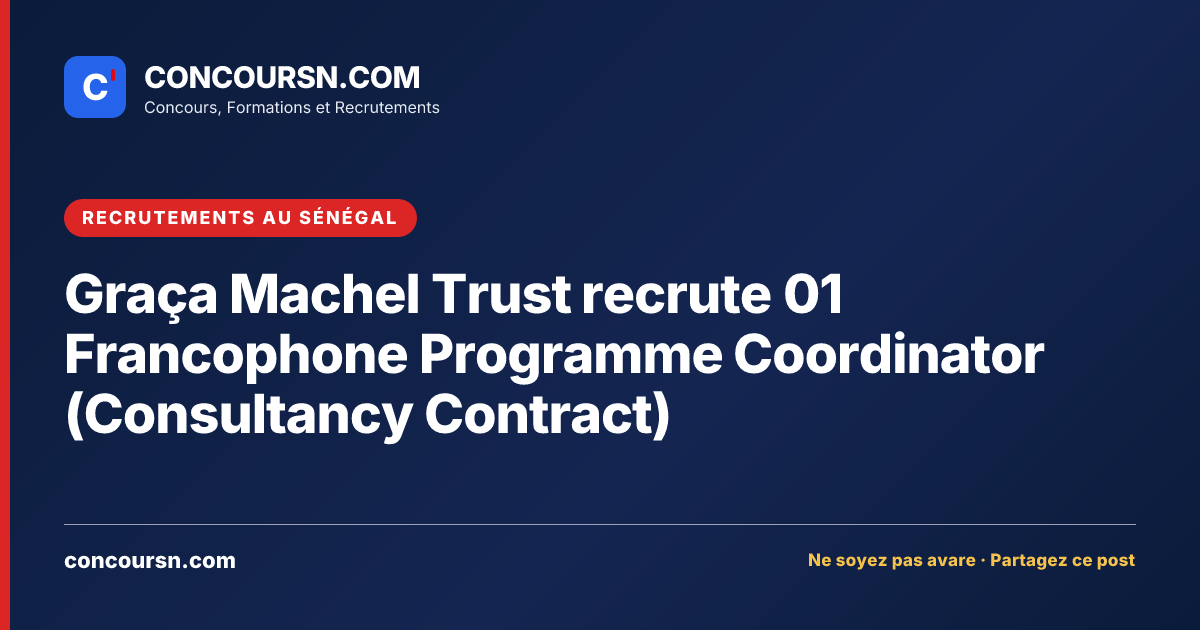 Illustration de l’article : Graça Machel Trust recrute 01 Francophone Programme Coordinator (Consultancy Contract)