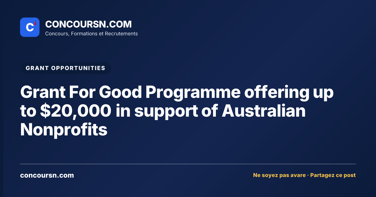 Illustration de l’article : Grant For Good Programme offering up to $20,000 in support of Australian Nonprofits
