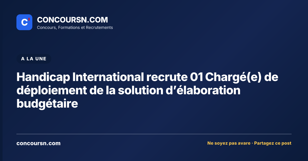 Illustration de l’article : Handicap International recrute 01 Chargé(e) de déploiement de la solution d’élaboration budgétaire