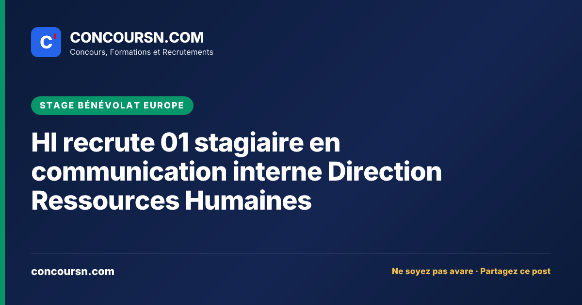 Illustration de l’article : HI recrute 01 stagiaire en communication interne Direction Ressources Humaines