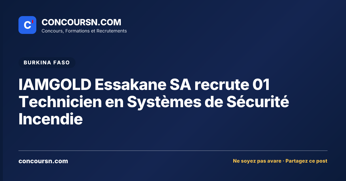 Illustration de l’article : IAMGOLD Essakane SA recrute 01 Technicien en Systèmes de Sécurité Incendie