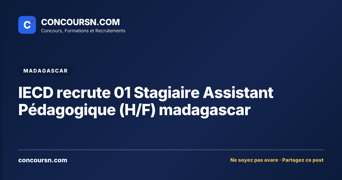 Illustration de l’article : IECD recrute 01 Stagiaire Assistant Pédagogique (H/F) madagascar