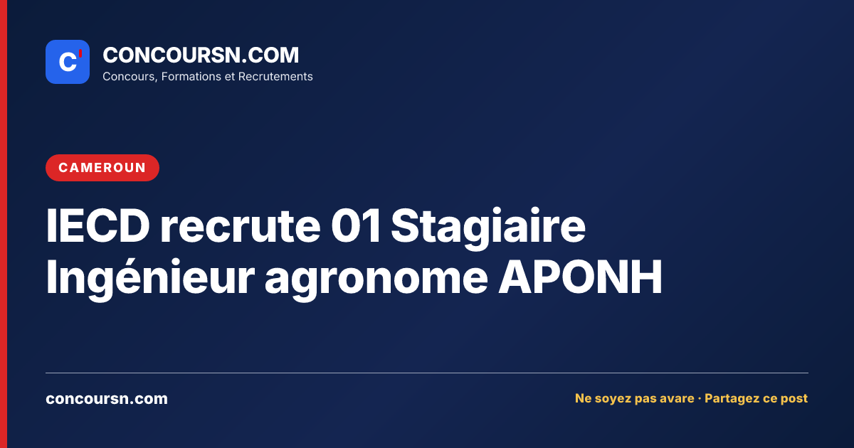 Illustration de l’article : IECD recrute 01 Stagiaire Ingénieur agronome APONH