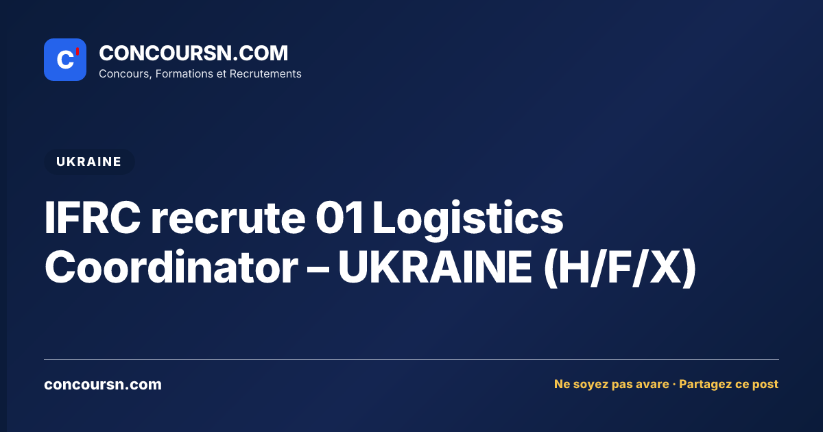 Illustration de l’article : IFRC recrute 01 Logistics Coordinator – UKRAINE (H/F/X)