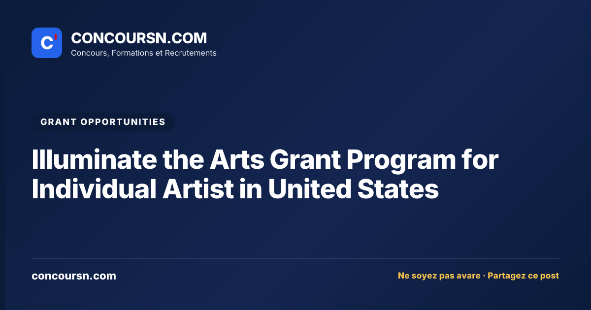 Illustration de l’article : Illuminate the Arts Grant Program for Individual Artist in United States