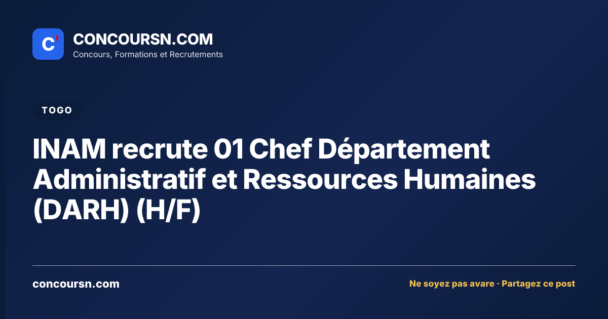 Illustration de l’article : INAM recrute 01 Chef Département Administratif et Ressources Humaines (DARH) (H/F)